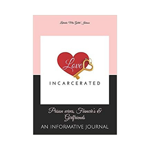 Love Incarcerated: Prison wives, Fiancée's & Girlfriends